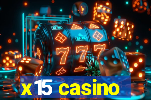 x15 casino